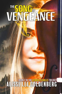 The Song Of Vengeance : Dybbuk Scrolls Trilogy The Song Of Vengeance : Dybbuk Scrolls Trilogy