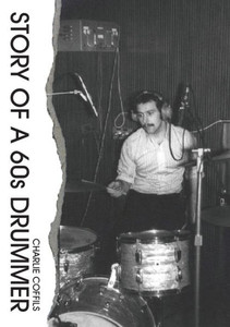 Story Of A 60S Drummer Story Of A 60S Drummer