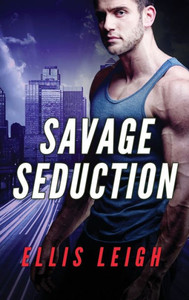 Savage Seduction : A Dire Wolves Mission Savage Seduction : A Dire Wolves Mission
