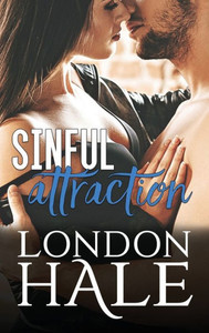 Sinful Attraction : Selling Sin: An Opposites Attract Romance Sinful Attraction : Selling Sin: An Opposites Attract Romance
