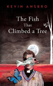 The Fish That Climbed A Tree