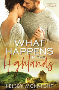 What Happens In The Highlands What Happens In The Highlands