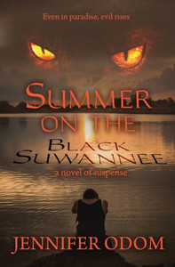 Summer On The Black Suwannee Summer On The Black Suwannee