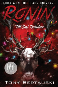 Ronin (Large Print Edition) : The Last Reindeer