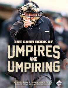 The Sabr Book Of Umpires And Umpiring The Sabr Book Of Umpires And Umpiring