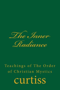 The Inner Radiance The Inner Radiance