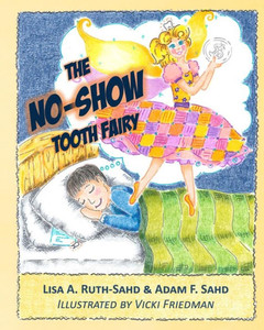 The No-Show Tooth Fairy The No-Show Tooth Fairy