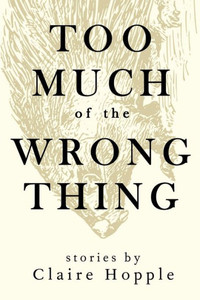 Too Much Of The Wrong Thing
