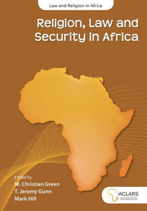 Religion, Law And Security In Africa Religion, Law And Security In Africa
