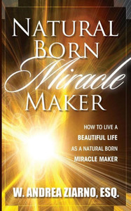 Natural Born Miracle Makers Natural Born Miracle Makers