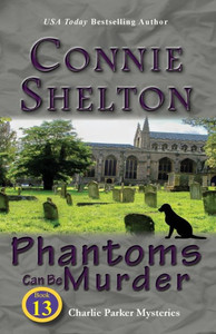 Phantoms Can Be Murder : Charlie Parker Mysteries