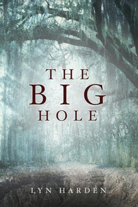The Big Hole The Big Hole