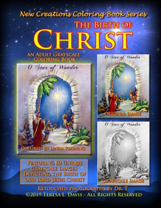 New Creations Coloring Book Series: The Birth Of Christ New Creations Coloring Book Series: The Birth Of Christ