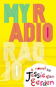 My Radio Radio : A Novel My Radio Radio : A Novel