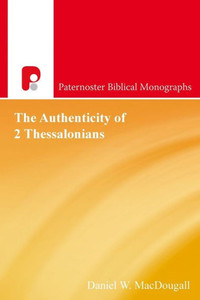 The Authenticity Of 2 Thessalonians The Authenticity Of 2 Thessalonians