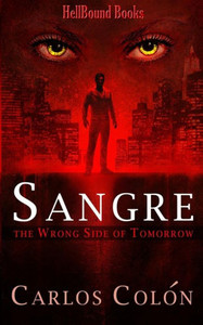 Sangre : The Wrong Side Of Tomorrow