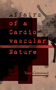 Affairs of a Cardiovascular Nature - Paperback Affairs of a Cardiovascular Nature - Paperback