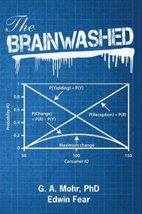 The Brainwashed : From Consumer Zombies, To Islamism And Jihad