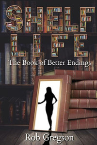 Shelf Life : The Book Of Better Endings
