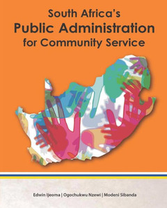 South Africa'S Public Administration For Community Service South Africa'S Public Administration For Community Service