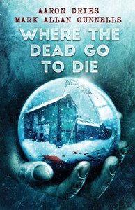 Where The Dead Go To Die