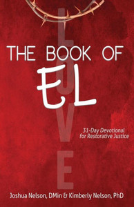 The Book Of El: 31-Day Devotional For Love & Justice