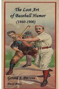 The Lost Art Of Baseball Humor