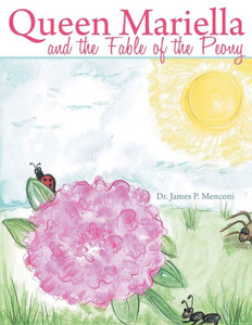 Queen Mariella And The Fable Of The Peony Queen Mariella And The Fable Of The Peony