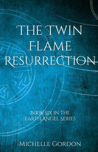 The Twin Flame Resurrection The Twin Flame Resurrection