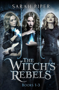 The Witch'S Rebels: Books 1-3 The Witch'S Rebels: Books 1-3