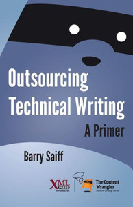 Outsourcing Technical Writing : A Primer