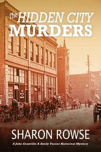 The Hidden City Murders : A John Granville & Emily Turner Historical Mystery