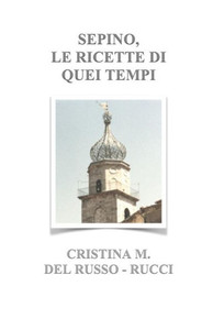 Sepino, Le Ricette Di Quei Tempi Sepino, Le Ricette Di Quei Tempi