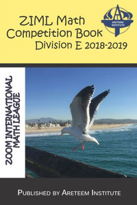 Ziml Math Competition Book Division E 2018-2019 Ziml Math Competition Book Division E 2018-2019