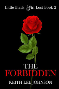 Little Black Girl Lost: Book 2 The Forbbiden Little Black Girl Lost: Book 2 The Forbbiden