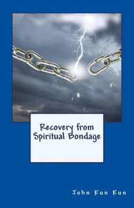 Recovery From Spiritual Bondage Recovery From Spiritual Bondage