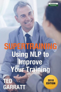 Supertraining : Using Nlp To Improve Your Training Supertraining : Using Nlp To Improve Your Training