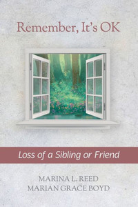 Remember, It'S Ok: Loss Of A Sibling Or Friend