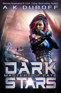 Masters Of Fate (Dark Stars Book 3)