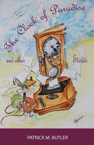 The Clock Of Paradise And Other Stories The Clock Of Paradise And Other Stories