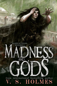 Madness And Gods