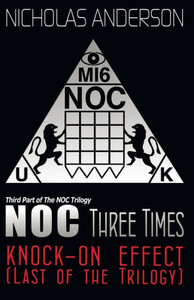 Noc Three Times : Knock-On Effect (Last Of The Trilogy)