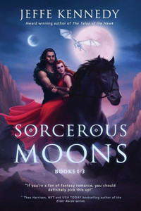 Sorcerous Moons I: (Books 1-3) Sorcerous Moons I: (Books 1-3)