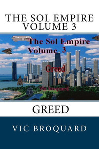 The Sol Empire Volume 3 Greed The Sol Empire Volume 3 Greed