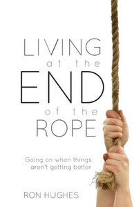 Living At The End Of The Rope Living At The End Of The Rope