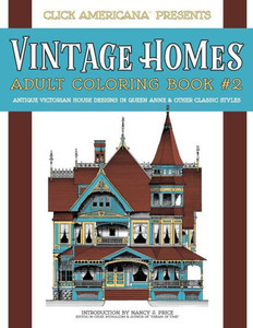 Vintage Homes Adult Coloring Book : Antique Victorian House Designs In Queen Anne And Other Classic Styles