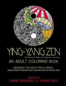 Yin-Yang Zen, Adult Coloring Book Yin-Yang Zen, Adult Coloring Book