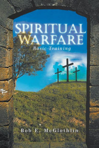 Spiritual Warfare : Basic Training