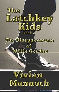 The Latchkey Kids: The Disappearance Of Willie Gordon The Latchkey Kids: The Disappearance Of Willie Gordon