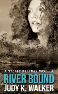 River Bound : A Sydney Brennan Novella